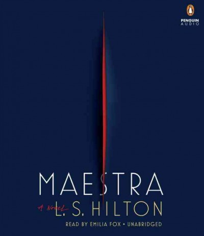 Maestra [electronic resource] / L.S. Hilton.