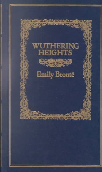 Wuthering Heights / by Emily Brontë.