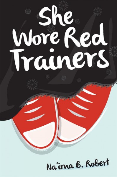 She Wore Red Trainers [electronic resource] : a Muslim Love Story.