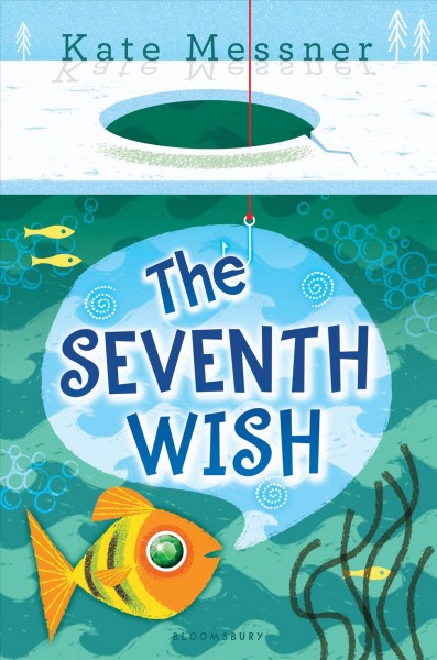 The seventh wish / Kate Messner.