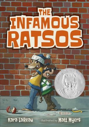 The infamous Ratsos / Kara LaReau ; illustrated by Matt Myers.