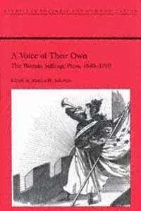 A voice of their own : the woman suffrage press, 1840-1910 / edited by Martha M. Solomon.