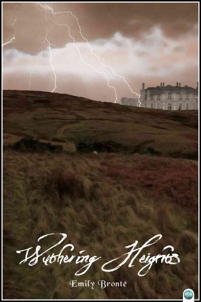 Wuthering Heights / by Emily Bronte.