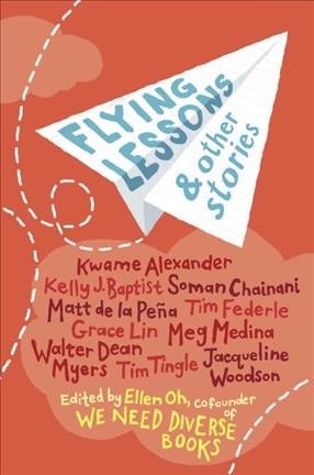 Flying lessons & other stories / edited by Ellen Oh.