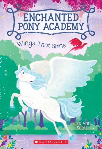 Wings that shine / Lisa Ann Scott ; illustrated by Heather Burns.