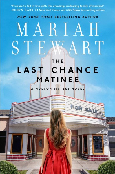 The last chance matinee / Mariah Stewart.
