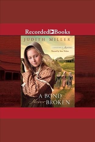 A bond never broken [electronic resource] / Judith Miller.