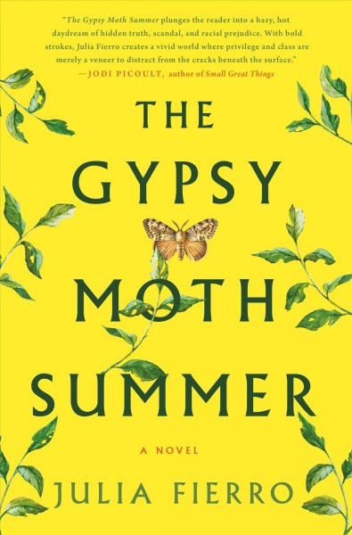 The gypsy moth summer / Julia Fierro.