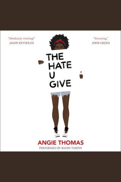 The hate u give / Angie Thomas.