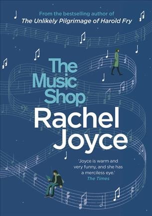 The music shop / Rachel Joyce.