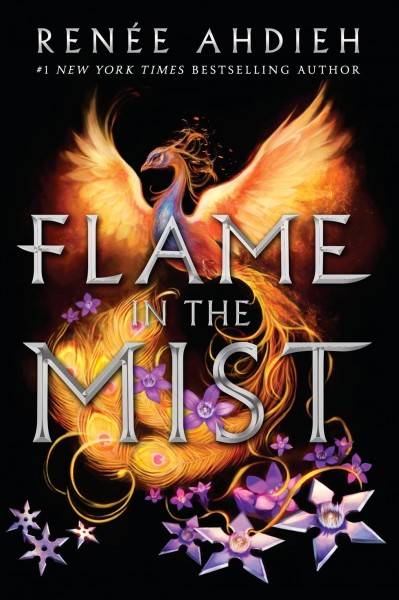 Flame in the mist / Renée Ahdieh.