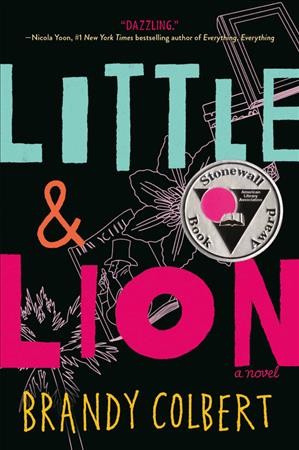 Little & Lion : a novel / Brandy Colbert.