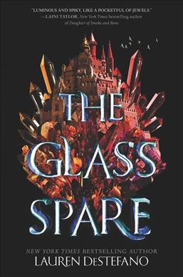 The glass spare / Lauren DeStefano.