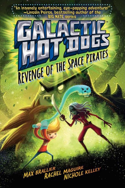 Revenge of the space pirates / by Max Brallier ; illustrated by Rachel Maguire [and three others].