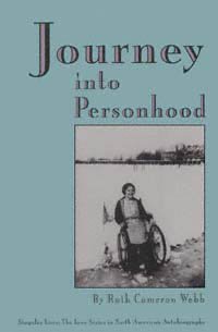 Journey into personhood / by Ruth Cameron Webb ; foreword by Albert E. Stone.