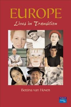 Europe : lives in transition / edited by Bettina Van Hoven.