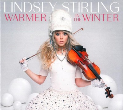 Warmer in the winter / Lindsey Stirling.