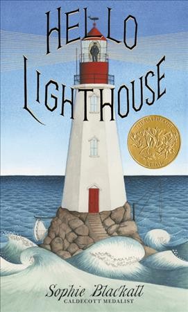 Hello Lighthouse / Sophie Blackall.