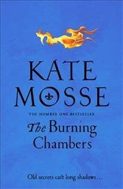 Burning chambers / Kate Mosse.