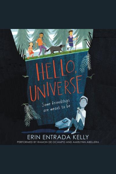 Hello, universe / Erin Entrada Kelly.