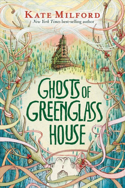 Ghosts of Greenglass House [electronic resource] / by Kate Milford.