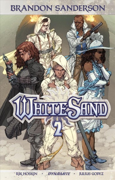 White Sand. Volume 2 / story, Brandon Sanderson ; script, Rik Hoskin ; art, Julius Gopez (chapters 1-5), Julius Otha ((chapter 6) ; colors, Morgan Hickman (chapters 1 & 2), Salvatore Aiala Studios (chapters 3-6) ; letters, DC Hopkins.