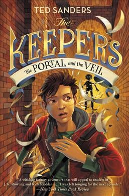 The portal and the veil / Ted Sanders ; illustrations by Iacopo Bruno.
