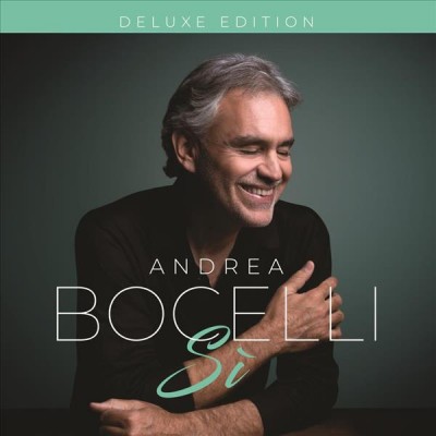 Si [sound recording] / Andrea Bocelli.