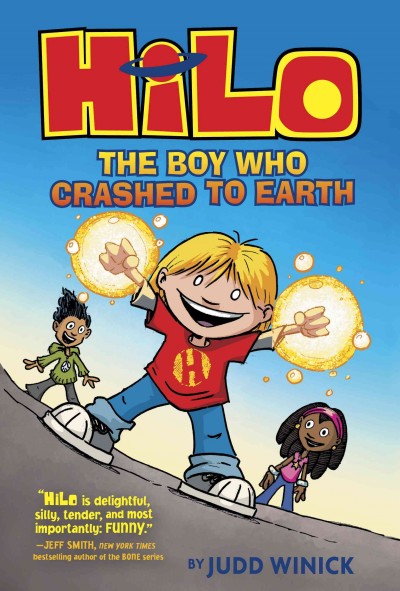 Hilo book 1 : the boy who crashed to earth / Judd Winick.