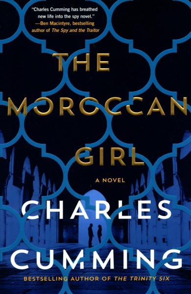The Moroccan girl : a novel / Charles Cumming.
