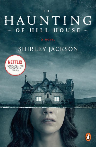 The haunting of Hill House / Shirley Jackson.
