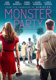 Monster party [dvd] / produced by Jesse Berger, Eric B. Fleischman, Brian Kavanaugh-Jones ; written and directed by Chris von Hoffmann.