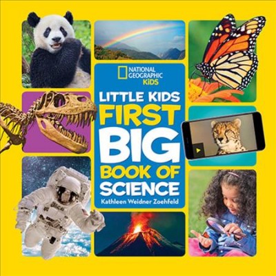 Little kids first big book of science / Kathleen Weidner Zoehfeld.