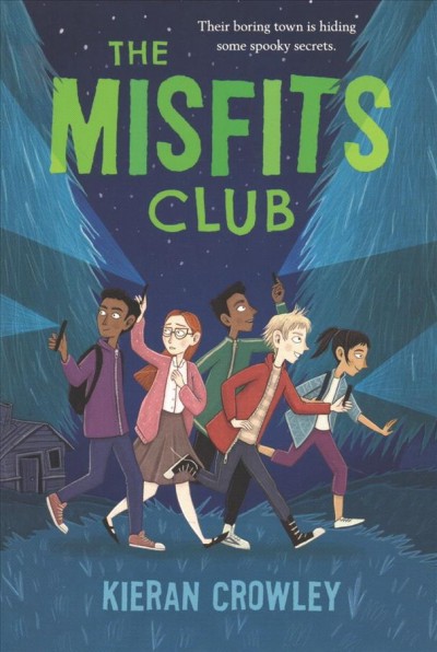 The Misfits Club / written by Kieran Crowley.