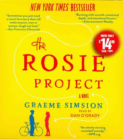 The Rosie project [sound recording] : a novel / Graeme Simsion.