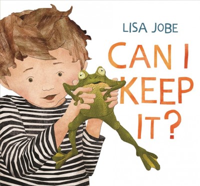 Can I keep it? / Lisa Jobe.