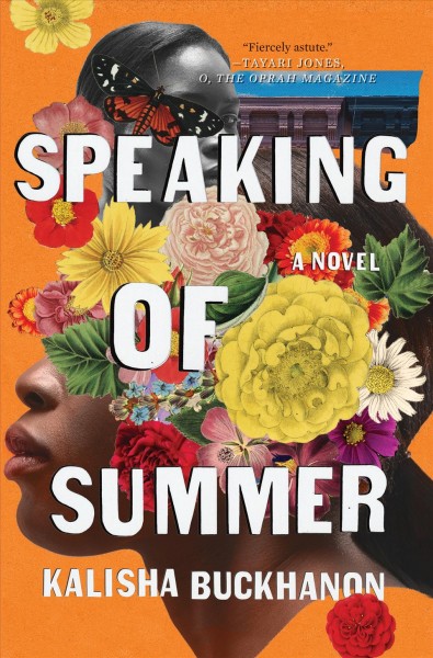 Speaking of summer : a novel / Kalisha Buckhanon.