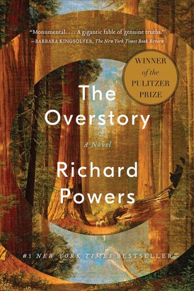 The overstory : a novel / Richard Powers.