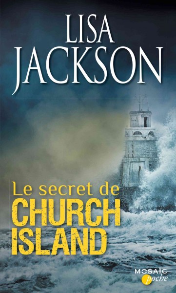 Le secret de church island : thriller / Lisa Jackson.