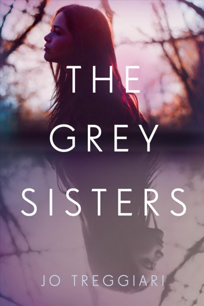 The Grey sisters / Jo Treggiari.