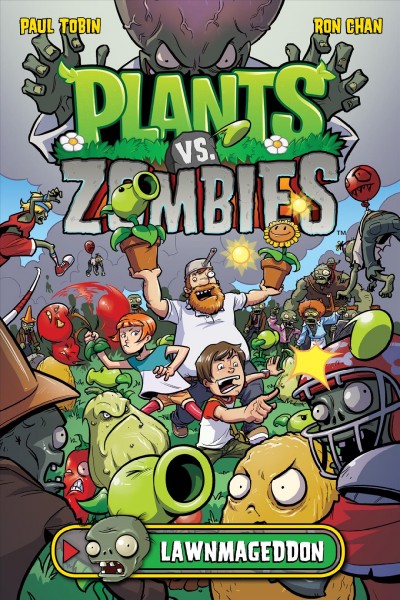 Plants vs. zombies. Lawnmageddon / written by Paul Tobin ; art by Ron Chan ; colors by Matthew J. Rainwater ; letters by Steve Dutro.