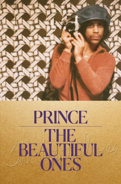 The beautiful ones / Prince ; edited by Dan Piepenbring.