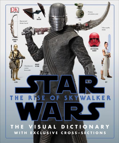 Star Wars : the rise of Skywalker : the visual dictionary / written by Pablo Hidalgo.