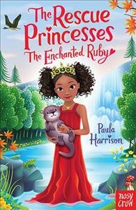 The enchanted ruby / Paula Harrison ; illustrated by Sharon Tancredi.