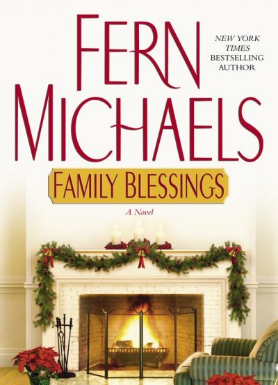 Family blessings v.2 : Cisco Family / Fern Michaels.
