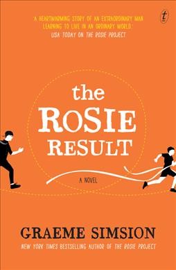 The Rosie Result : v. 3 : Don Tillman / Graeme Simsion.