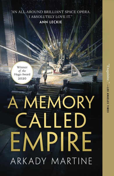 A memory called empire / Arkady Martine.
