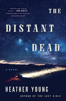 The distant dead : a novel / Heather Young.