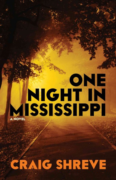One night in Mississippi / Craig Shreve.