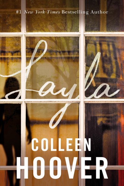 Layla / Colleen Hoover.